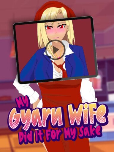 My Gyaru Wife Did It for my Sake [v1.10] [hijoguchiyuki]