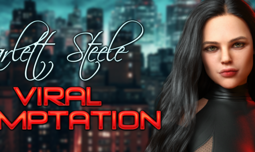 Scarlett Steele: Viral Temptation [v0.25] [VenusVision]